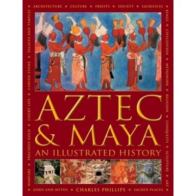 Aztec and Maya: An Illustrated History – Zboží Mobilmania