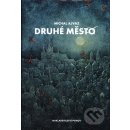 Druhé město - Michal Ajvaz