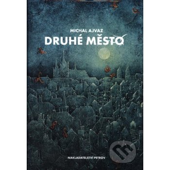 Druhé město - Michal Ajvaz