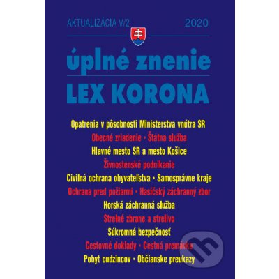 Aktualizácia V/2 2020 –LEX-KORONA – štátna a verejná služba, civilná ochrana, súkromná bezpečnosť - Kolektív autorov – Zbozi.Blesk.cz