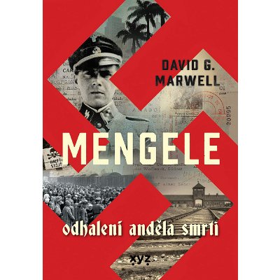 Mengele: Odhalení Anděla smrti – Hledejceny.cz