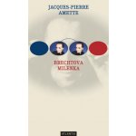 Brechtova milenka – Amette Jacques-Pierre – Hledejceny.cz