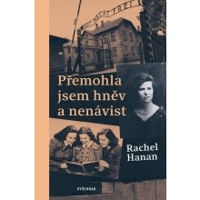 Přemohla jsem hněv a nenávist - Rachel Hanan