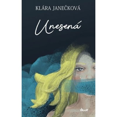 Unesená - Klára Janečková – Hledejceny.cz