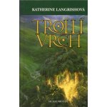 Trollí bažina - Katherine Langrishová – Hledejceny.cz