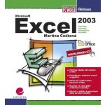 Češková Martina - Excel 2003 -- podrobný průvodce začínajícího uživatele – Hledejceny.cz