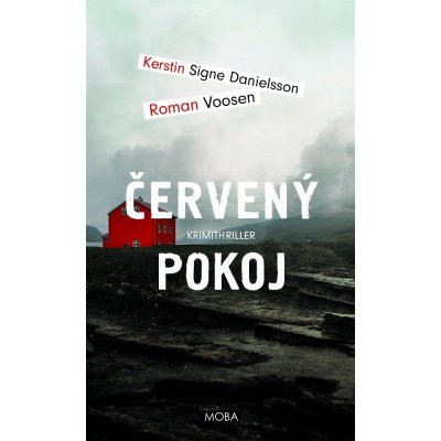Červený pokoj - Kerstin Signe Danielsson, Roman Voosen – Hledejceny.cz