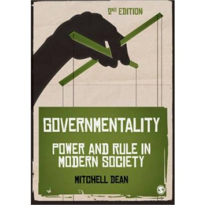 Governmentality - M. Dean Power and Rule in Modern