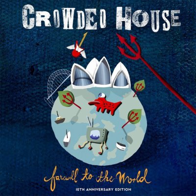 Crowded House - Farewell To The World Live At Sydney Opera House, Remaster 2006 - CD – Hledejceny.cz