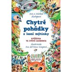 Chytré pohádky z lesní mýtinky - Eva Skořepová, Michal Skořepa – Sleviste.cz