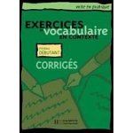 EXERCICES DE VOCABULAIRE EN CONTEXTE - NIVEAU DEBUTANT CORRI – Hledejceny.cz