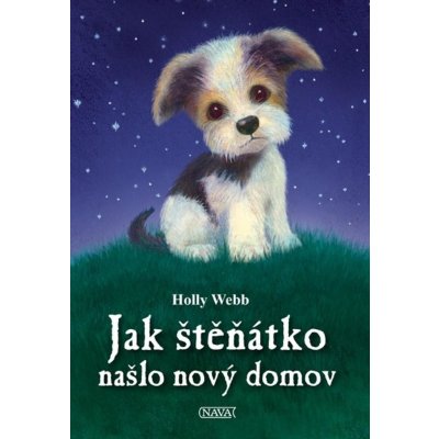 Jak štěňátko našlo nový domov - Holly Webbová