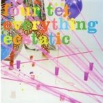 Four Tet - Everything Ecstatic CD – Hledejceny.cz