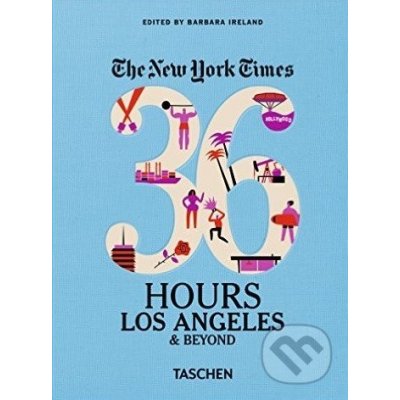 The New York Times: 36 Hours Los Angeles & Beyond - Barbara Ireland editor – Zboží Mobilmania