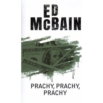 Prachy, prachy, prachy - McBain, Ed