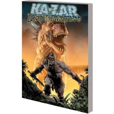 Ka-Zar: Lord of the Savage Land Thompson ZacPaperback