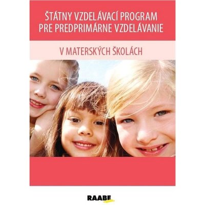 Štátny vzdelávací program pre predprimárne vzdelávanie v materských školách - Raabe