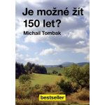 Je možné žít 150 let? – Hledejceny.cz