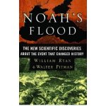 Noah's Flood: The New Scientific Discoveries about the Event That Changed History Ryan WilliamPaperback – Hledejceny.cz