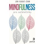 Mindfulness pro začátečníky - Jon Kabat-Zinn – Zbozi.Blesk.cz