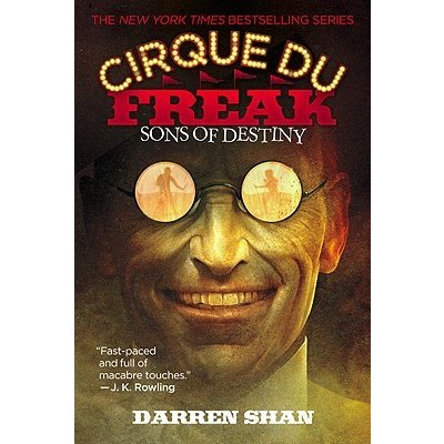 Cirque Du Freak #12: Sons of Destiny: Book 12 in the Saga of Darren Shan Shan DarrenPaperback – Hledejceny.cz
