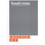 Veselé tropy – Hledejceny.cz