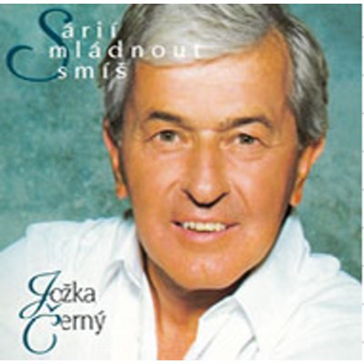 Jožka Černý - S árií mládnout smíš CD – Hledejceny.cz