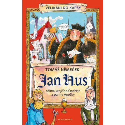 Jan Hus očima krejčího Ondřeje a panny Anežky - Tomáš Chlud – Zbozi.Blesk.cz