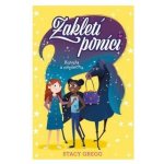 Zakletí poníci: Kouzla a neplecha - Stacy Gregg – Sleviste.cz