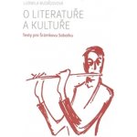 O literatuře a kultuře. Texty pro Šrámkovu Sobotku - Ludmila Budagovová – Hledejceny.cz