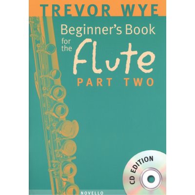 TREVOR WYE Beginner's Book for the Flute 2 + CD / školy hra na příčnou flétnu – Zboží Mobilmania
