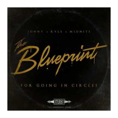 Jonny X Kyle X Midnite - The Blueprint For Going In Circles CD – Zboží Mobilmania