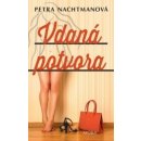 Vdaná potvora Petra Nachtmanová