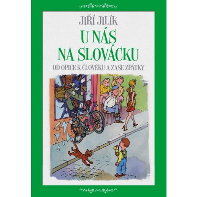 U nás na Slovácku - Jilík Jiří