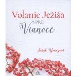 Volanie Ježiša pre vianoce – Hledejceny.cz