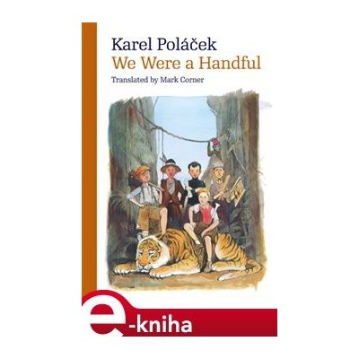 We Were a Handful - Karel Poláček – Hledejceny.cz