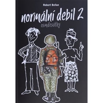 Normální debil 2 – Robert Bellan – Hledejceny.cz