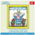 O kozlíčkovi Kryšpínovi a neposlušné koze Róze a 2 další pohádky pro nejmenší - Široká Zdenka – Hledejceny.cz