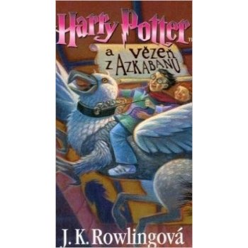 Harry Potter a vězen z Azkabanu - Rowlingová Joanne Kathleen