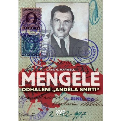 Mengele: Odhalení Anděla smrti – Hledejceny.cz