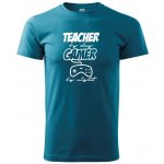 Teacher by Day Gamer by Night klasické pánské triko tmavý tyrkys – Zboží Mobilmania