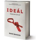 Ideál: Získejte ženu svých snů - Mark Manson