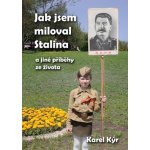 Jak jsem miloval Stalina – Hledejceny.cz