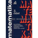 MATEMATIKA PRO SOŠ A STUDIJNÍ OBORY SOU 3.ČÁST - Oldřich Odvárko; Jana Řepová – Sleviste.cz