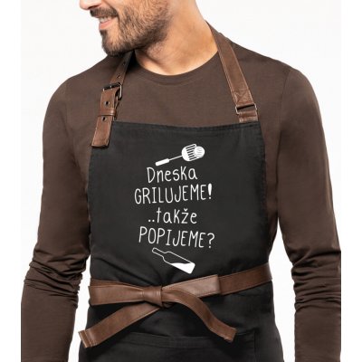 Kariban Zástěra na grilování Exclusive Dneska grilujeme! ..takže popijeme? Černá Black – Hledejceny.cz