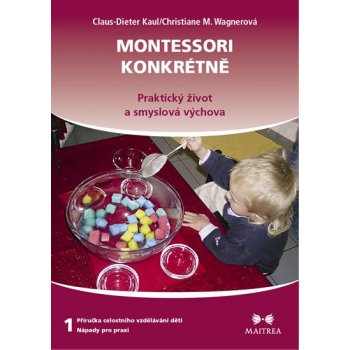 Claus-Dieter Kaul Montessori konkrétně 1