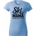 Ski Máma.Jako každá máma jen víc cool, černý tisk Dámské tričko Basic – Hledejceny.cz