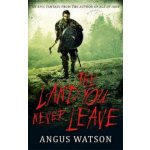 Land You Never Leave - Book 2 of the West of West Trilogy Watson AngusPaperback – Sleviste.cz