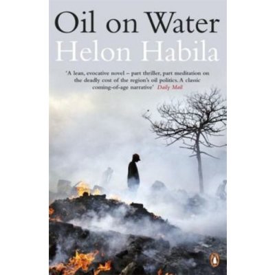 Oil on Water - H. Habila – Hledejceny.cz