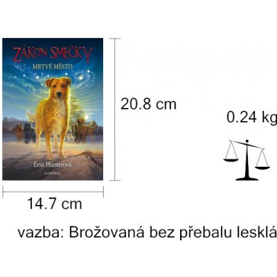 Zákon smečky 1 - Mrtvé město - Erin Hunterová – Hledejceny.cz